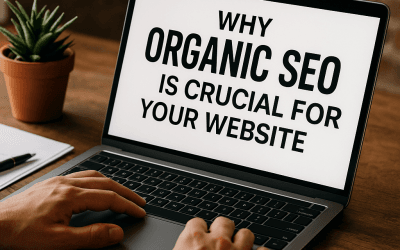 Why Organic SEO is Crucial for Your Website in 2025